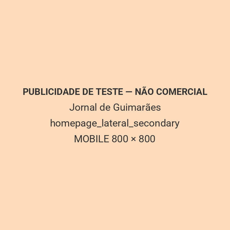 PUBLICIDADE DE TESTE — NÃO COMERCIAL — Jornal de Guimarães — homepage_lateral_secondary — MOBILE 800 × 800
